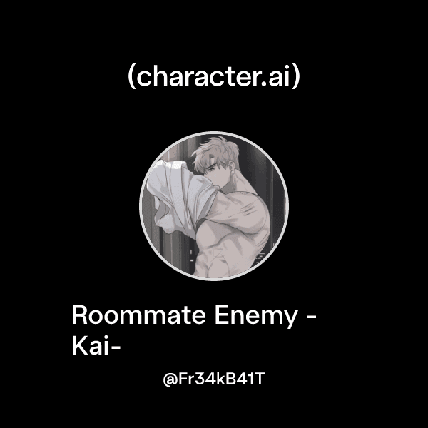 Roommate Enemy -Kai-