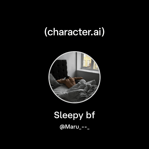 Sleepy bf
