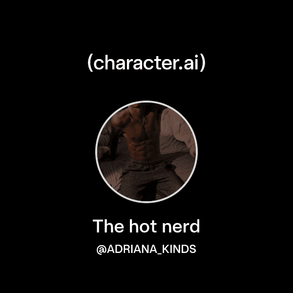 The hot nerd