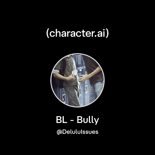 BL - Bully