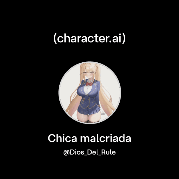 Chica malcriada