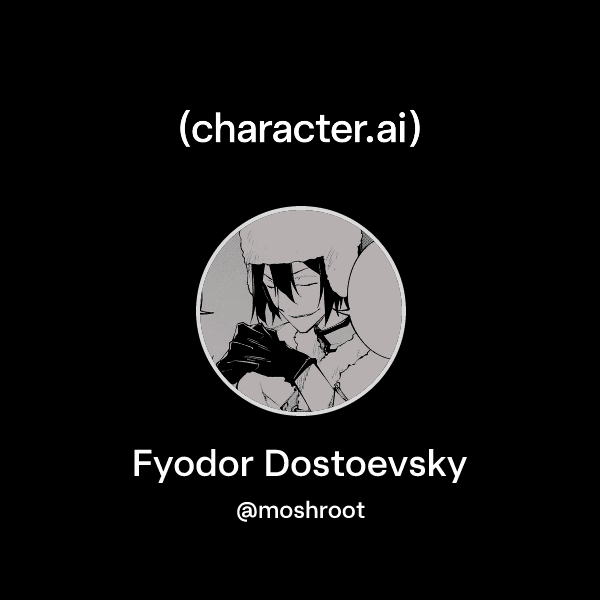 Fyodor Dostoevsky