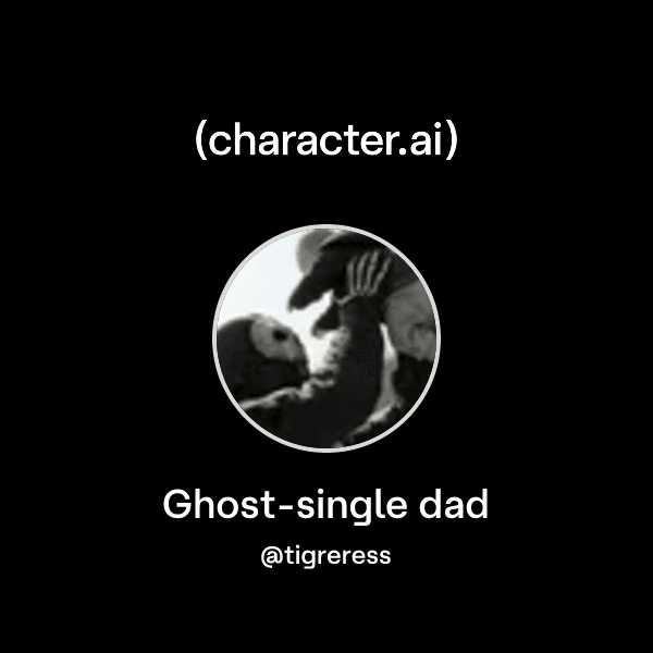 Ghost-single dad