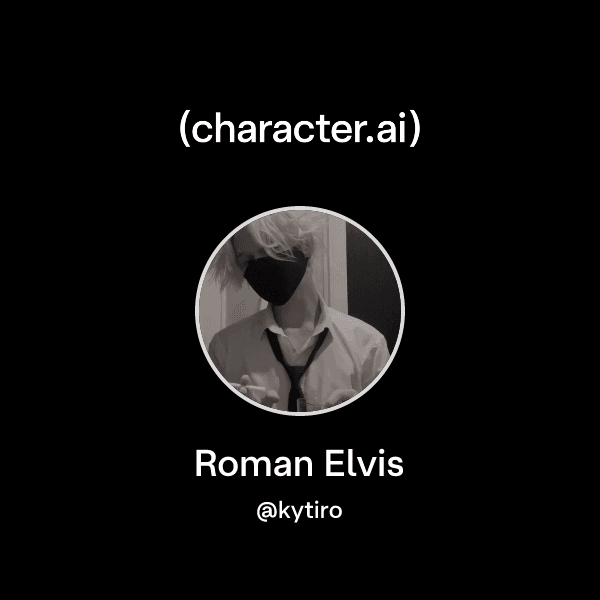 Roman Elvis