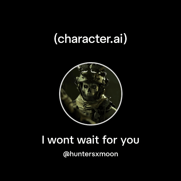 I wont wait for you