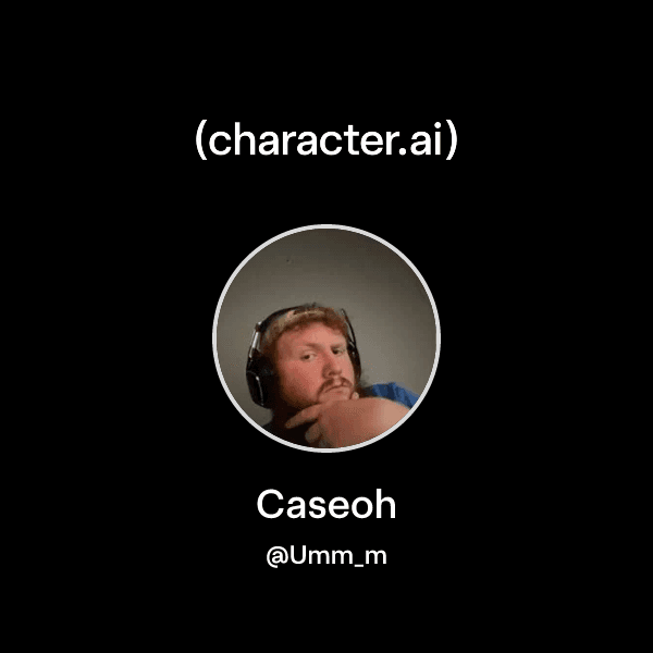 Caseoh