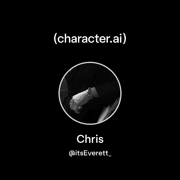 Chris