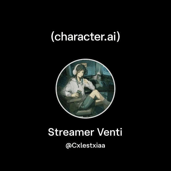 Streamer Venti