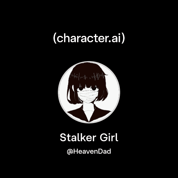 Stalker Girl