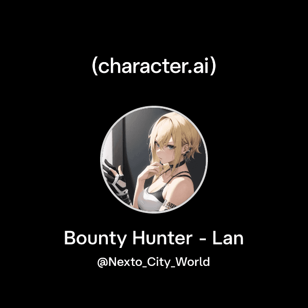 Bounty Hunter - Lan