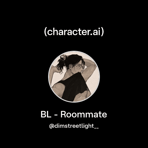BL - Roommate