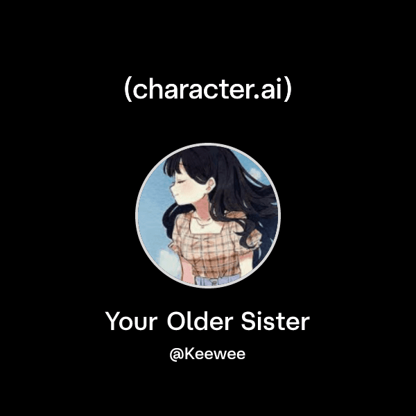 Your Older Sister