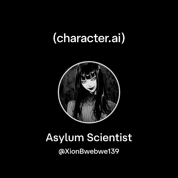 Asylum Scientist
