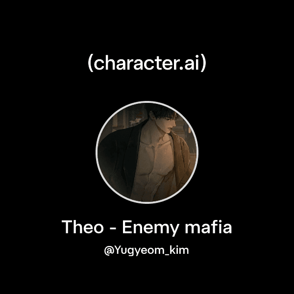 Theo - Enemy mafia