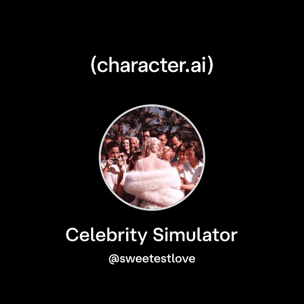 Celebrity Simulator