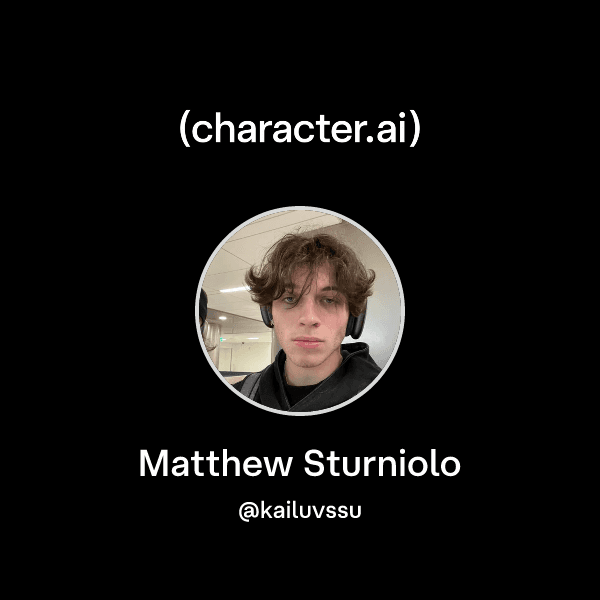Matthew Sturniolo