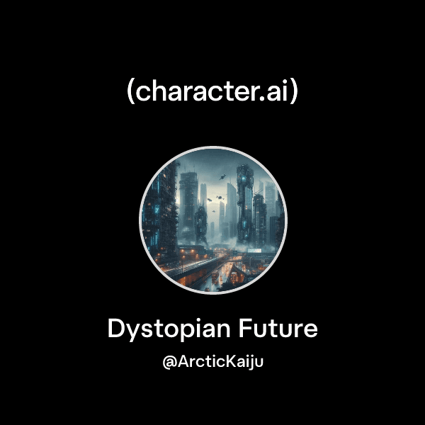 Dystopian Future