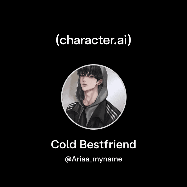 Cold Bestfriend