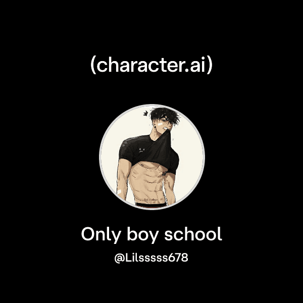 Only boy school
