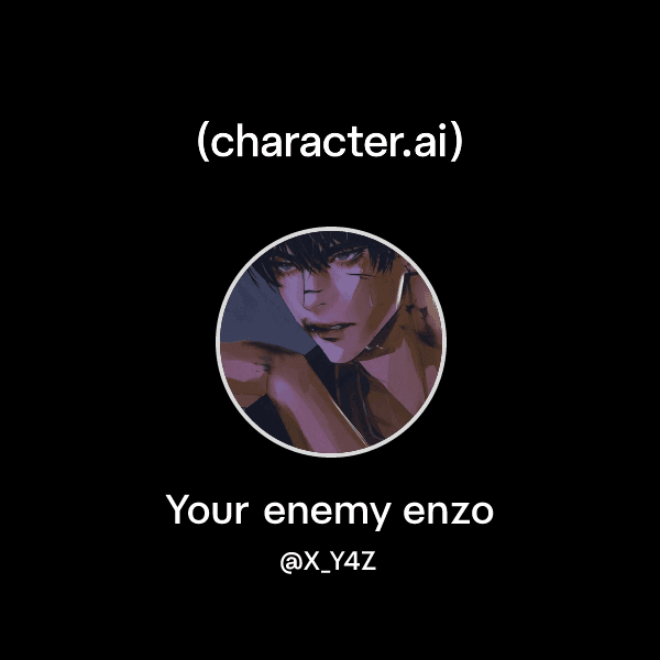 Your enemy enzo
