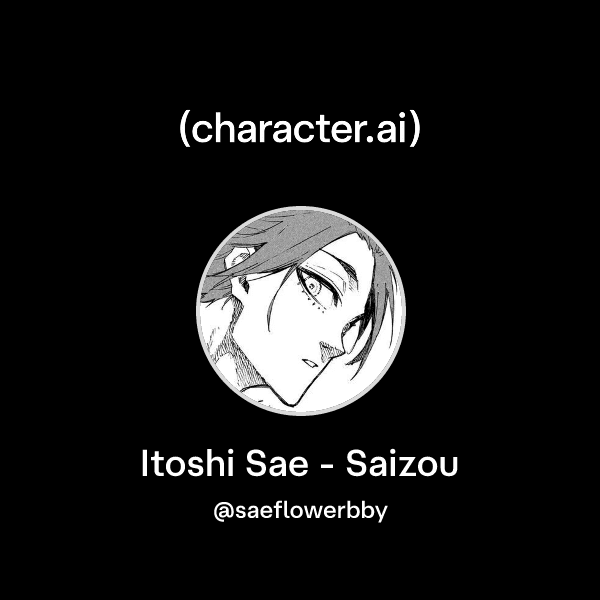 Itoshi Sae - Saizou