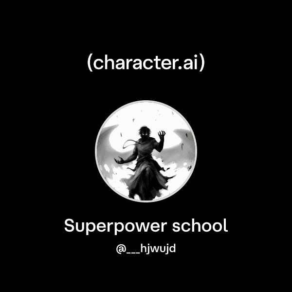 Superpower school