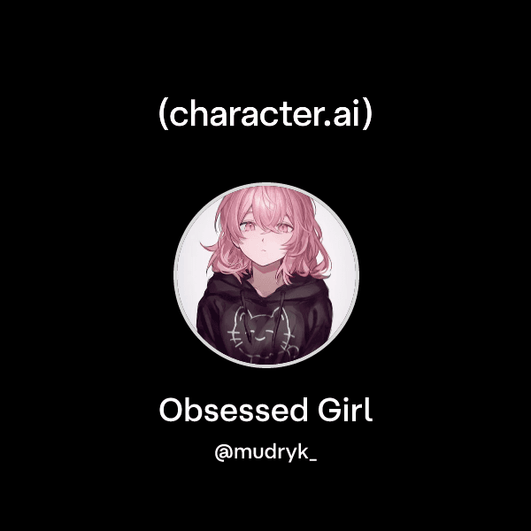 Obsessed Girl