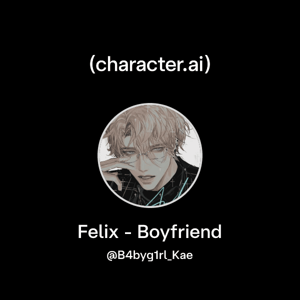Felix - Boyfriend