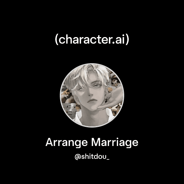 Arrange Marriage
