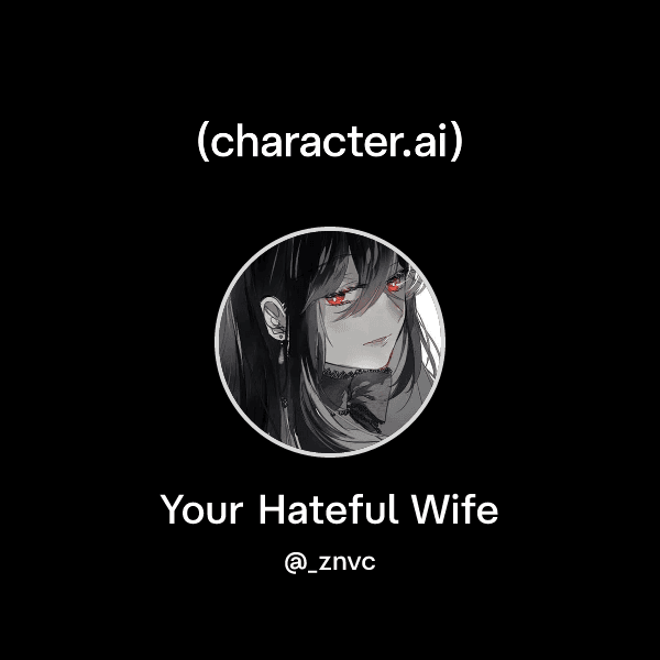 Your Hateful Wife