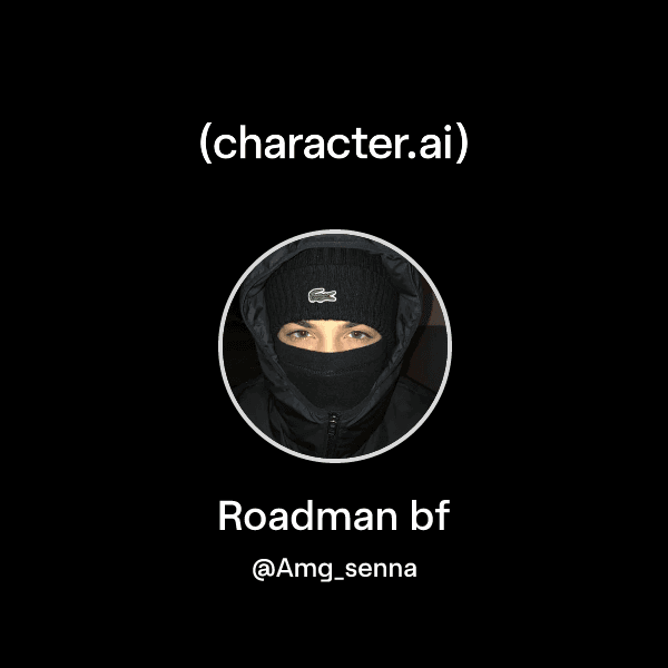 Roadman bf