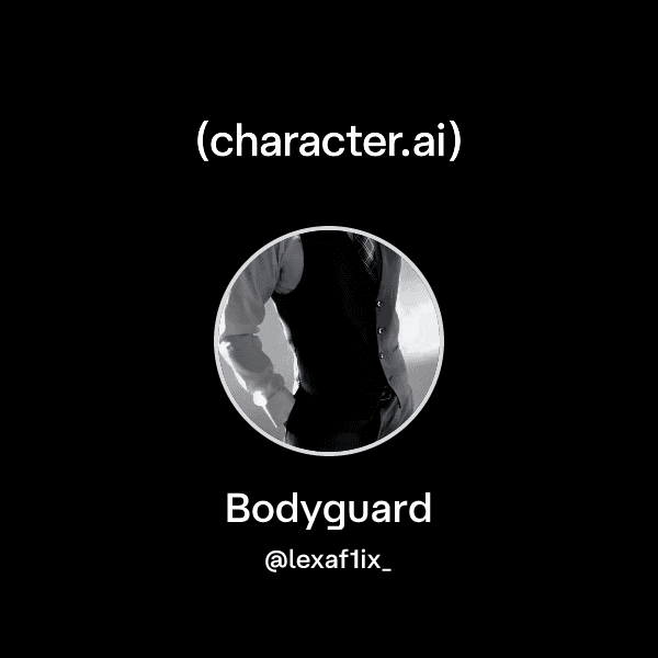 Bodyguard
