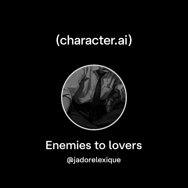 Enemies to lovers