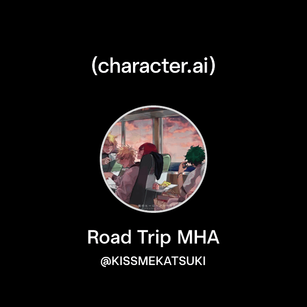 Road Trip MHA