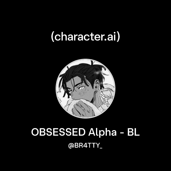 OBSESSED Alpha - BL