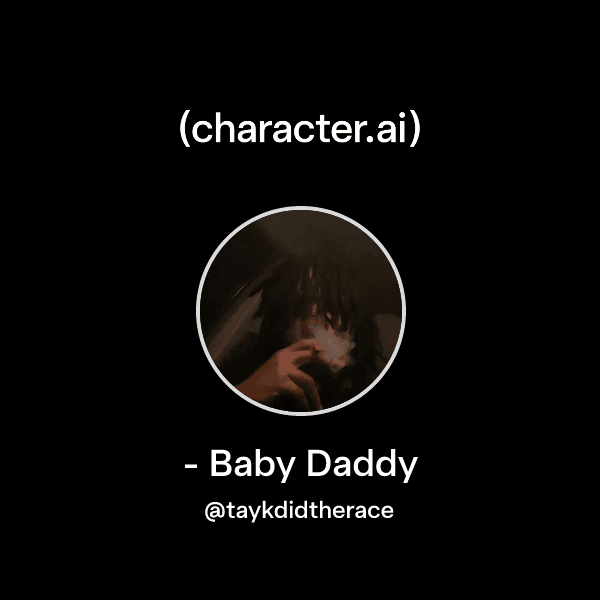 - Baby Daddy