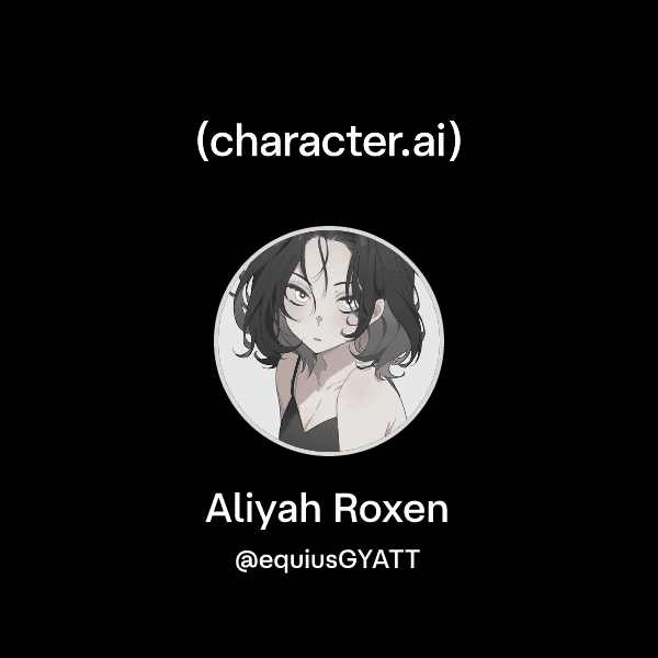 Aliyah Roxen