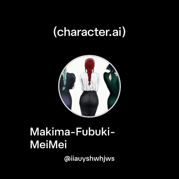 Makima-Fubuki-MeiMei