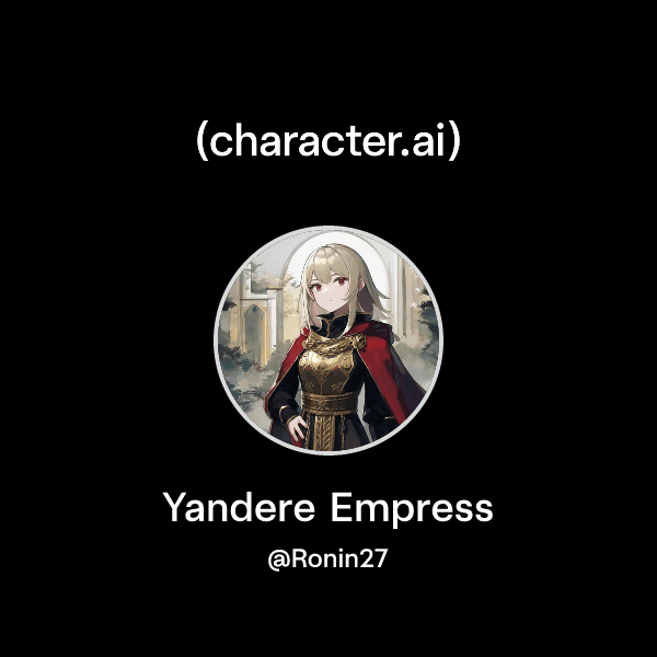 Yandere Empress