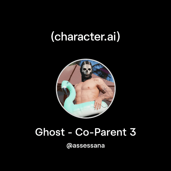 Ghost - Co-Parent 3