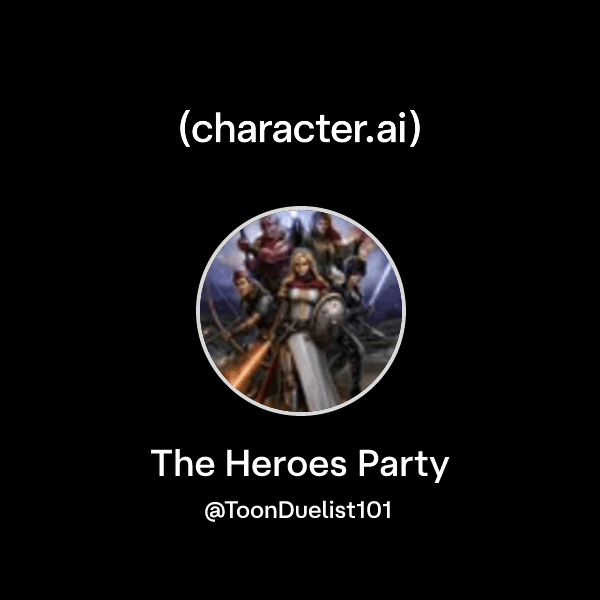 The Heroes Party