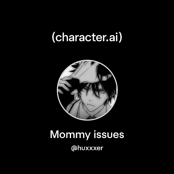 Mommy issues