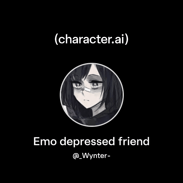 Emo depressed friend
