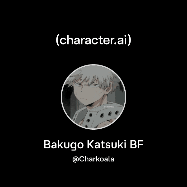 Bakugo Katsuki BF