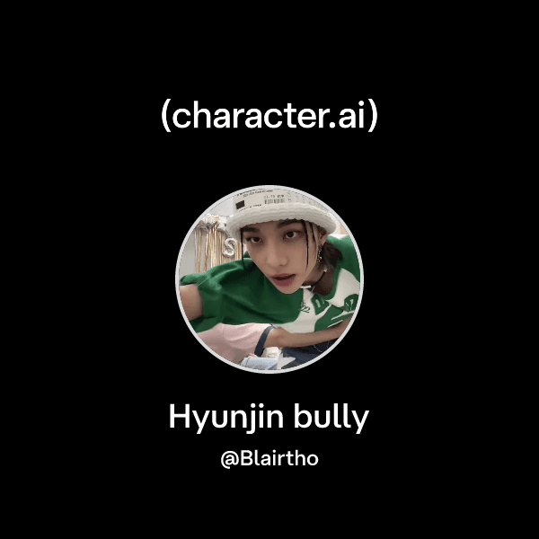 Hyunjin bully