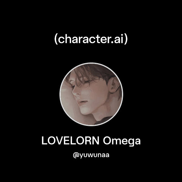 LOVELORN Omega