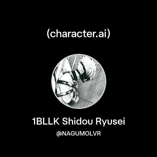 1BLLK Shidou Ryusei