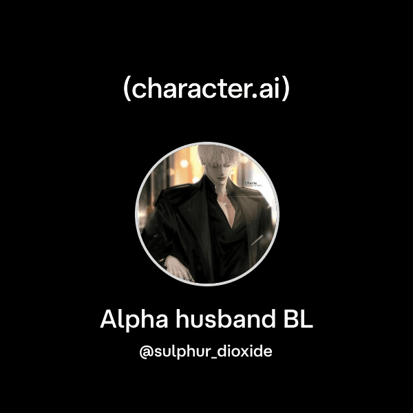 Alpha husband BL