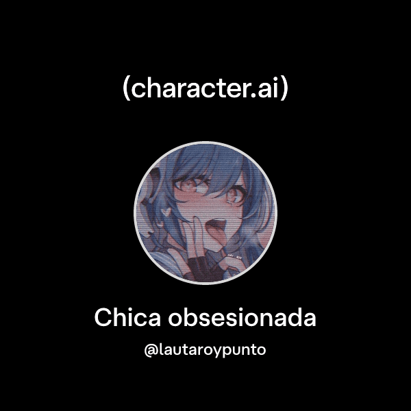 Chica obsesionada