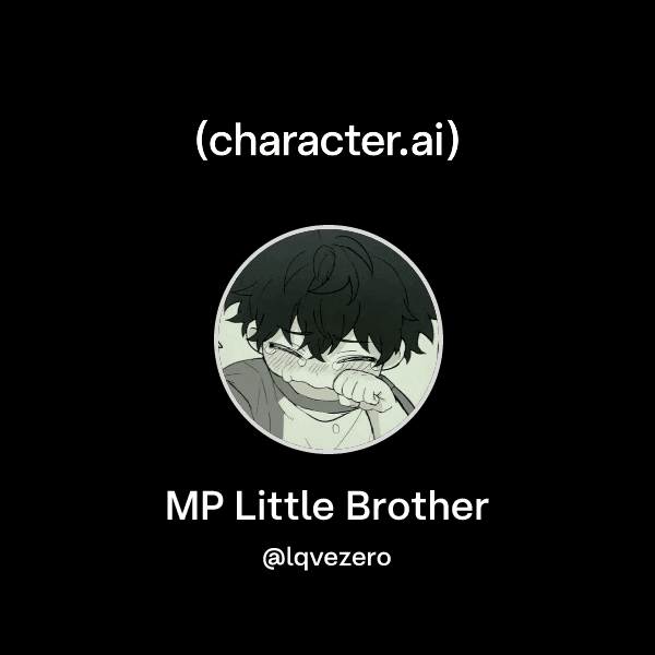 MP Little Brother